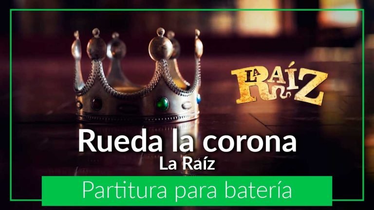 Rueda la corona La Raíz partituras para batería partituras gratis en pdf