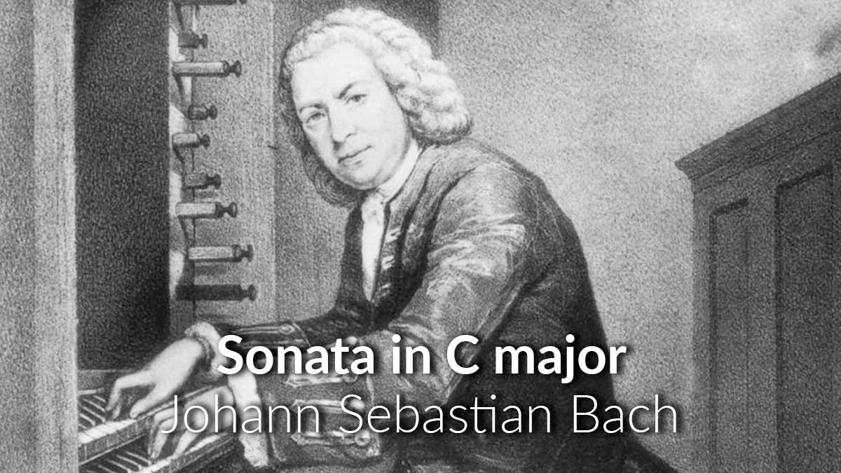 Sonata in C major | J.S. Bach