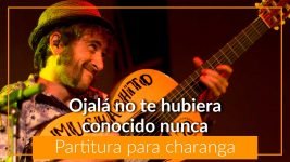 Partituras gratis de charanga ojalá no te hubiera conocido nunca