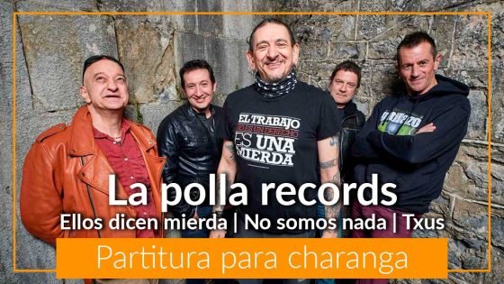 La polla records | Ellos dicen mierda; No somos nada; Txus