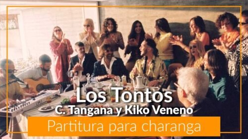 Los Tontos C. Tangana Kiko Veneno partitura gratis en pdf partitura de charanga