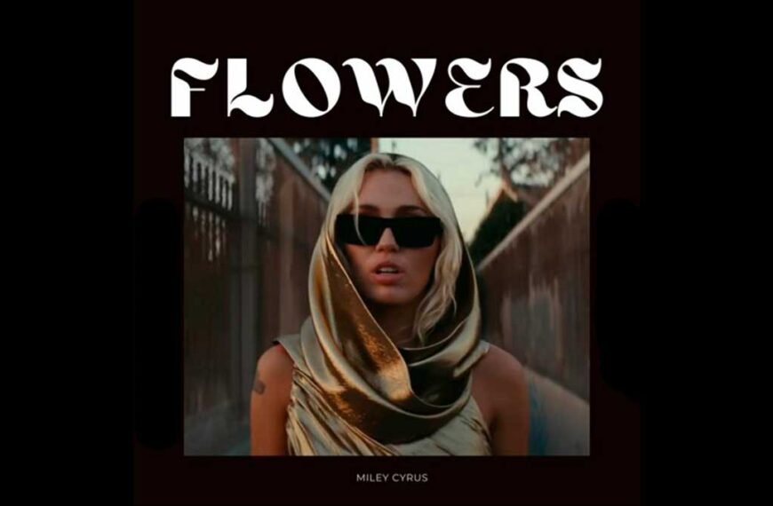 Flowers | Miley Cyrus